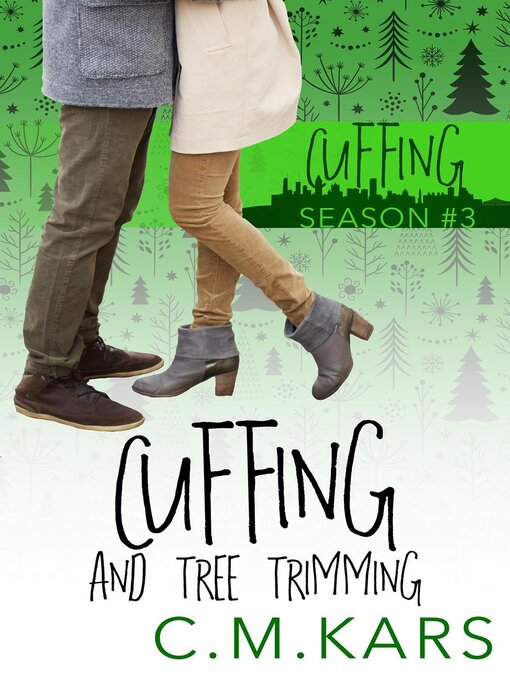 Title details for Cuffing and Tree Trimming by C.M. Kars - Available